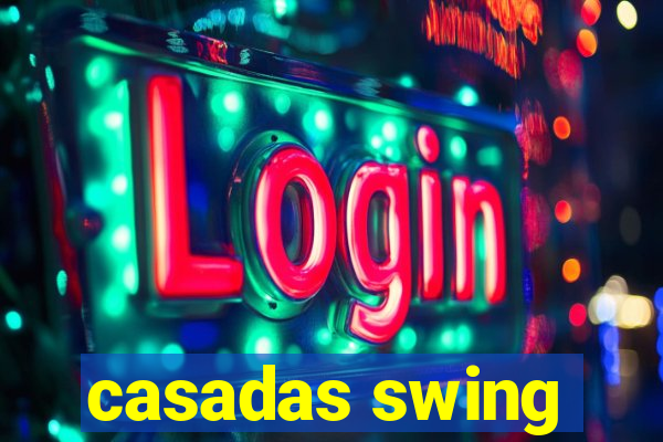 casadas swing